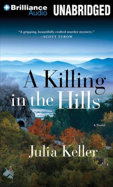 A killing in the hills [sound recording (CD)] / written by Julia Keller ; read by Shannon McManus.