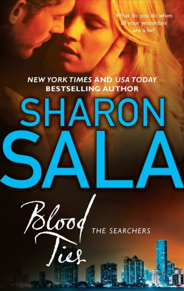 Blood ties / Sharon Sala.