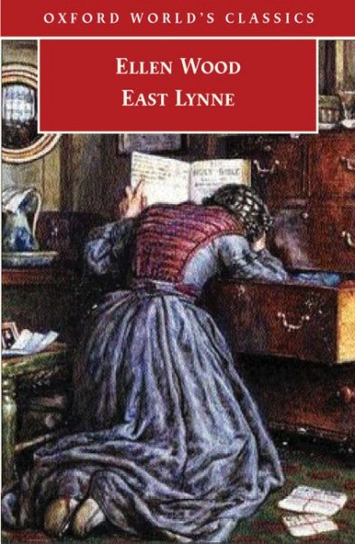 East Lynne / Ellen Wood ; edited with an introduction and notes by Elisabeth Jay.
