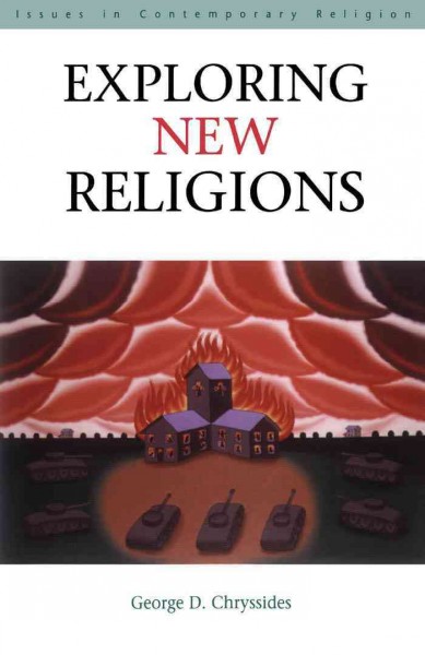 Exploring new religions / George D. Chryssides.