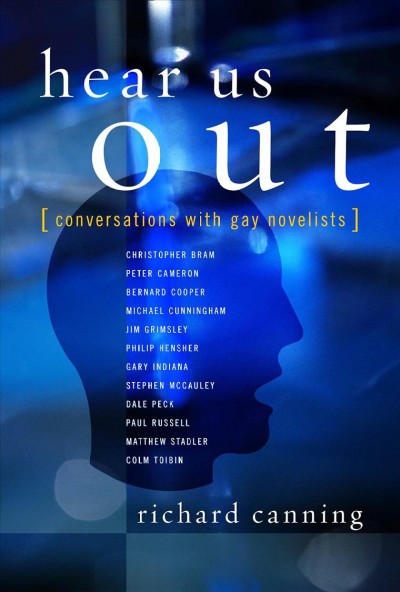 Hear Us Out : Conversations with Gay Novelists.
