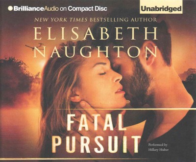 Fatal pursuit / Elisabeth Naughton.