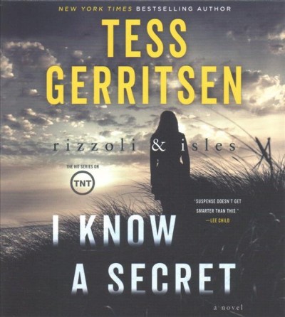 I Know a Secret [sound recording] / Tess Gerritsen.