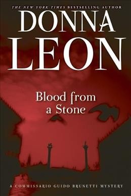 Blood from a stone / Donna Leon.