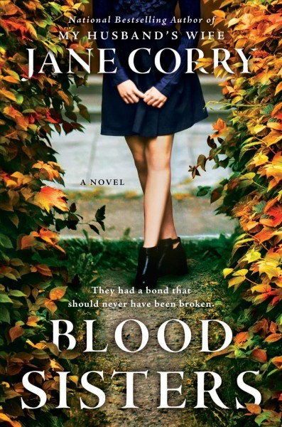 Blood sisters : a novel / Jane Corry.