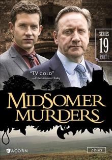 Midsomer murders. Series 19, part 1 / a Bentley Production ; All3Media ; produced by Elly Kelly ; directed by Nick Laughland ... [and others] ; written by Paul Logue ... [and others]