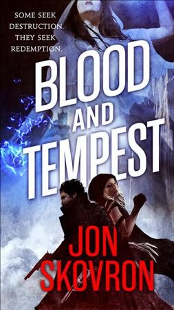 Blood and tempest / Jon Skovron.