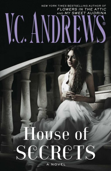 House of secrets / V.C. Andrews.