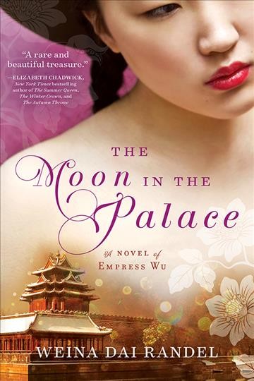 The moon in the palace [electronic resource]. Weina Dai Randel.