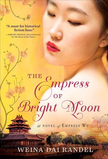 The empress of bright moon [electronic resource]. Weina Dai Randel.