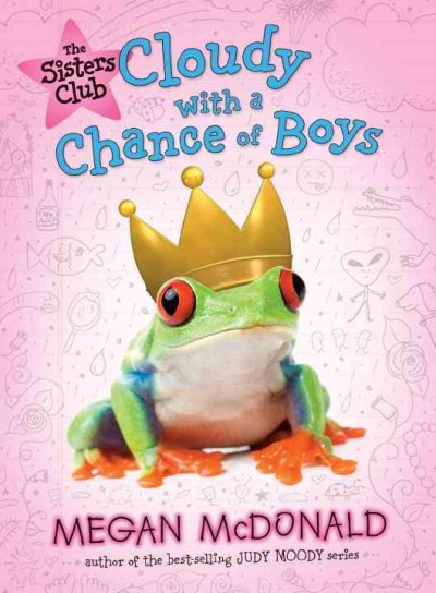 Cloudy with a chance of boys / Megan McDonald ; illustrations by Pamela A. Consolazio.