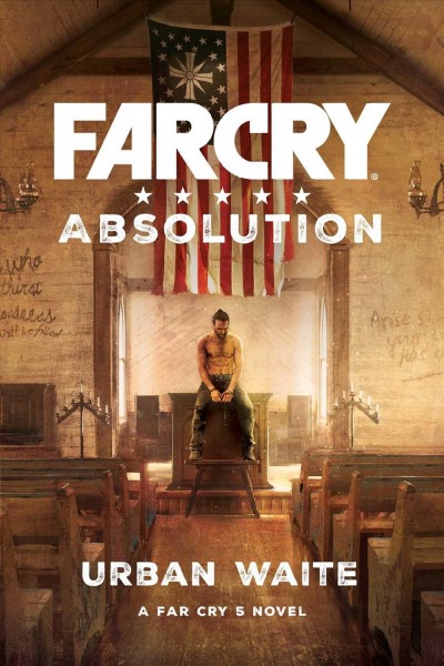 FarCry. Absolution / Urban Waite.