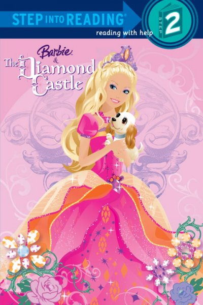 Barbie & the Diamond Castle / adapted by Kristen L. Depken ; based on the original screenplay by Cliff Ruby & Elana Lesser ; illustrations by Ulkutay Design Group & Allan Choi.