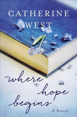 Where hope begins / Catherine West.