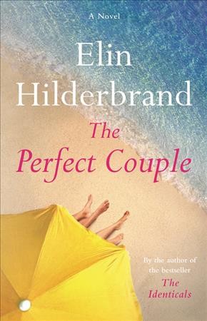 The perfect couple : Elin Hilderbrand.