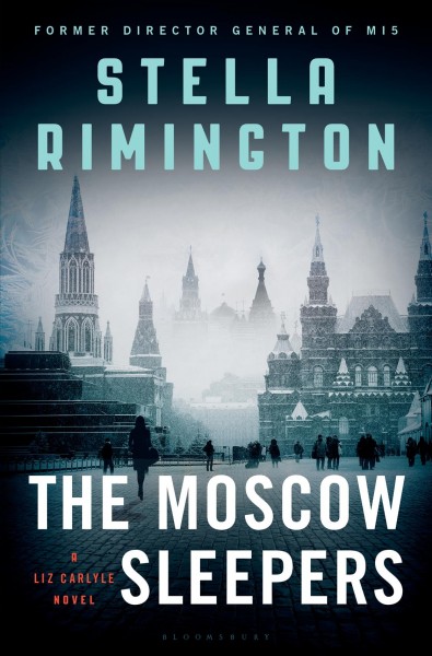 The Moscow sleepers / Stella Rimington.
