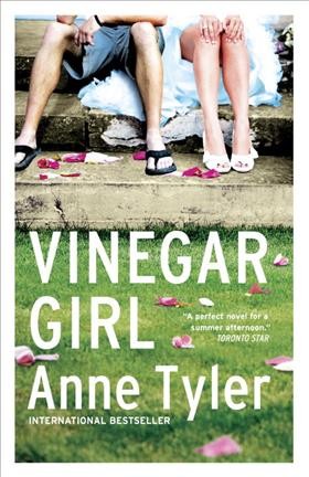 Vinegar girl : William Shakespeare's the taming of the shrew retold / Anne Tyler.