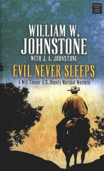 Evil never sleeps / William W. Johnstone ; with J.A. Johnstone.