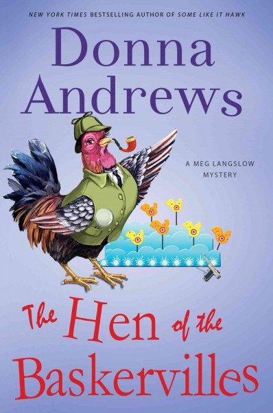 The Hen of the Baskervilles : A Meg Langslow mystery.