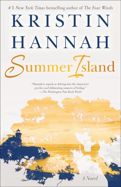 Summer Island : a novel / Kristin Hannah.