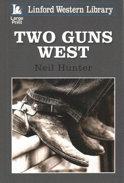 Two guns west / Neil Hunter.