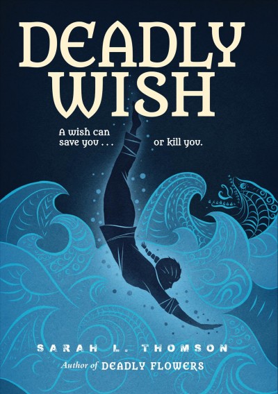 Deadly wish [electronic resource] : Ninja's Journey Series, Book 2. Sarah L Thomson.
