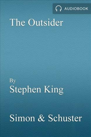 The outsider [electronic resource] : A Novel. Stephen King.