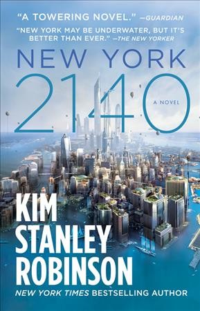New york 2140 [electronic resource]. Kim Stanley Robinson.
