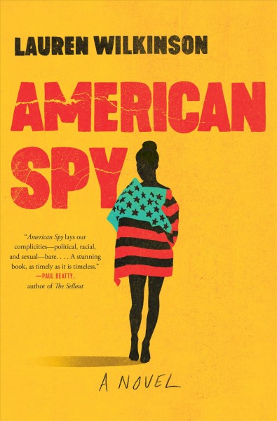 American spy : a novel / Lauren Wilkinson.