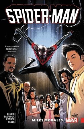 Spider-Man. Miles Morales. [Vol. 4] / Brian Michael Bendis, writer ; Oscar Bazaldua, artist.