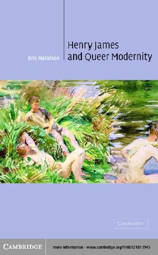 Henry James and queer modernity / Eric Haralson.