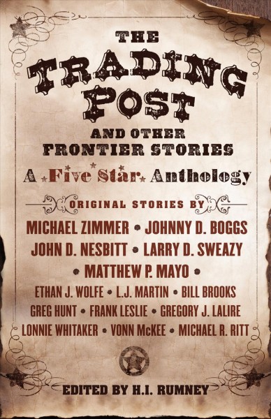 The Trading Post and other frontier stories : a Five Star anthology / edited by Hazel Rumney.
