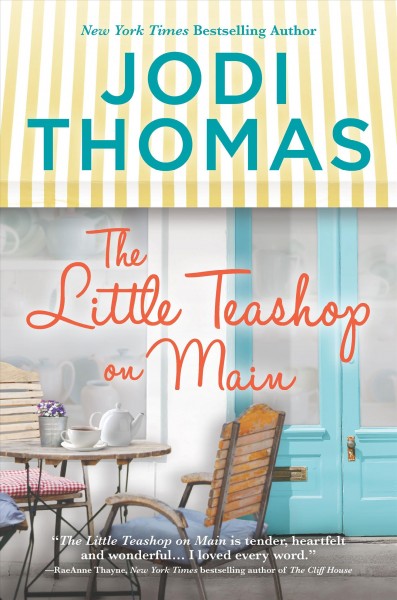 The little teashop on Main / Jodie Thomas.