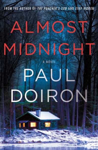 Almost midnight / Paul Doiron.
