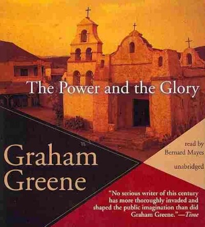 The power and the glory [sound recording] / by Graham Greene.