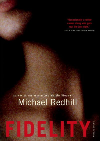 Fidelity / Michael Redhill.