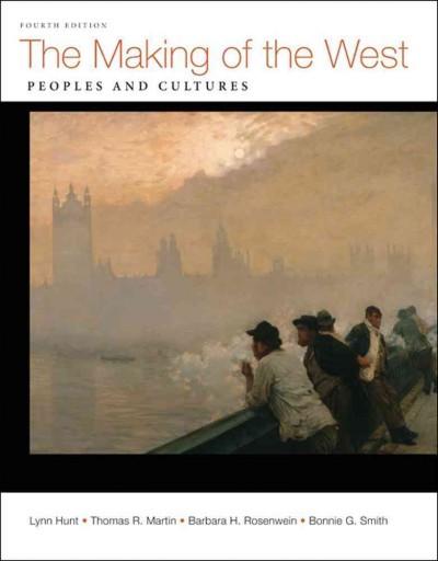 The making of the West : peoples and cultures.