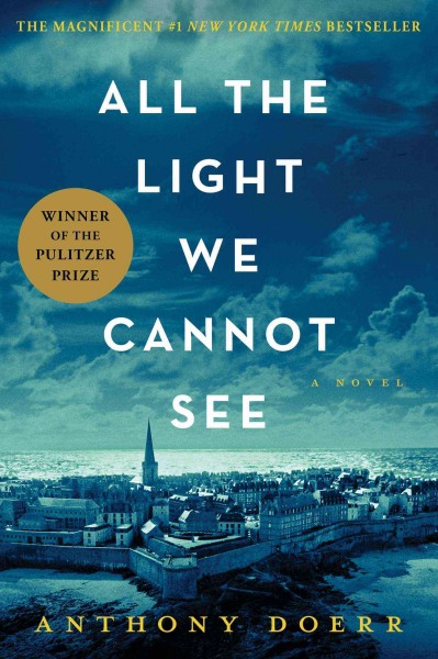 All the light we cannot see : a novel.