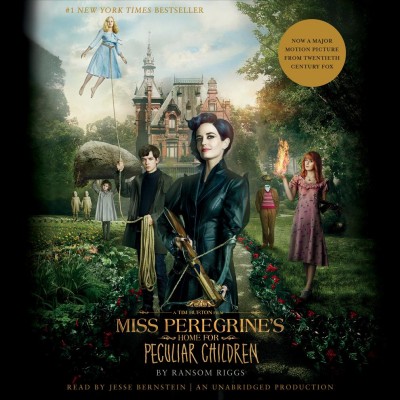 Miss Peregrine's Home for Peculiar Children  [sound recording] / by Ransom Riggs. 