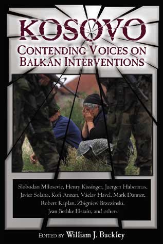 Kosovo : contending voices on Balkan interventions / edited by William Joseph Buckley.