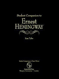 Student companion to Ernest Hemingway [electronic resource] /  Lisa Tyler.