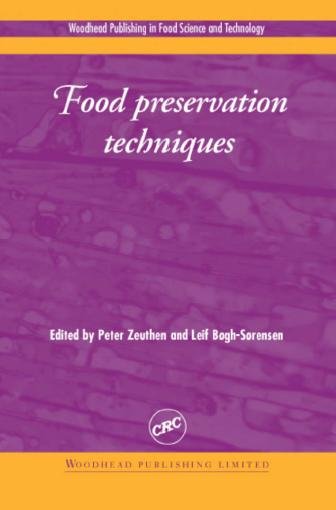 Food preservation techniques [electronic resource] / edited by Peter Zeuthen and Leif B?gh-S?rensen.