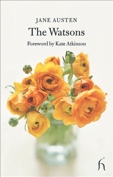 The Watsons / Jane Austen ; [foreword by Kate Atkinson].