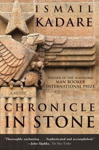Chronicle in stone : a novel / Ismail Kadare ; translated from the Albanian by Arshi Pipa ; edited with an introduction by David Bellos.