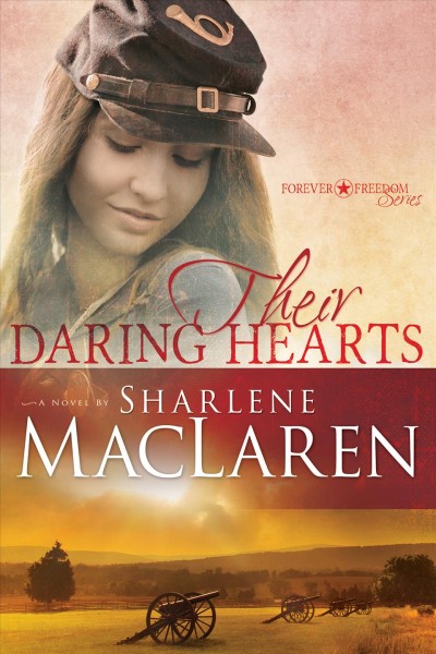 Their daring hearts : a novel / by Sharlene MacLaren.