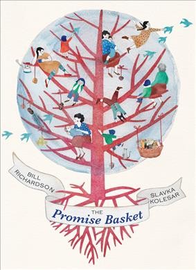 The promise basket / Bill Richardson ; pictures by Slavka Kolesar.