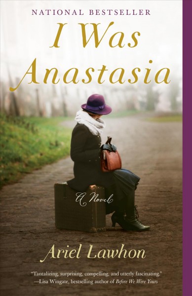 I was Anastasia : a novel / Ariel Lawhon.