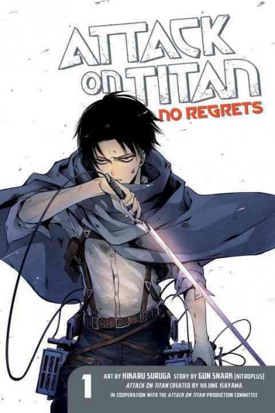 Attack on Titan : no regrets. 1 / art by Hikaru Suruga ; story by Gun Snark ; [translation & editing: Ben Applegate ; lettering: Steve Woods]