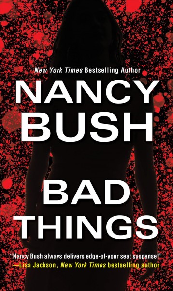 Bad things / Nancy Bush.