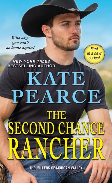 The second chance rancher / Kate Pearce.